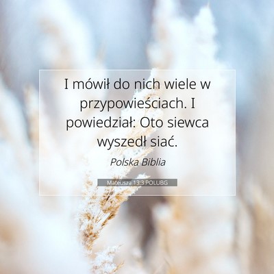 Mateusza 13:3 POLUBG Obraz Wersetu Biblijnego
