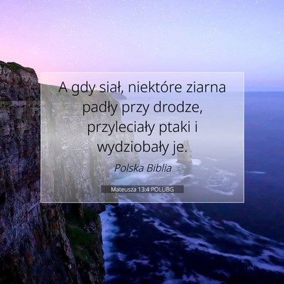 Mateusza 13:4 POLUBG Obraz Wersetu Biblijnego