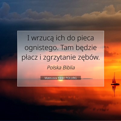 Mateusza 13:50 POLUBG Obraz Wersetu Biblijnego