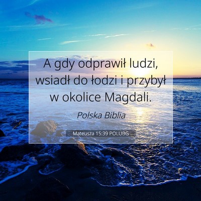 Mateusza 15:39 POLUBG Obraz Wersetu Biblijnego