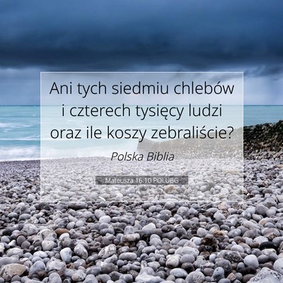 Mateusza 16:10 Werset Biblijny Wyjaśniony