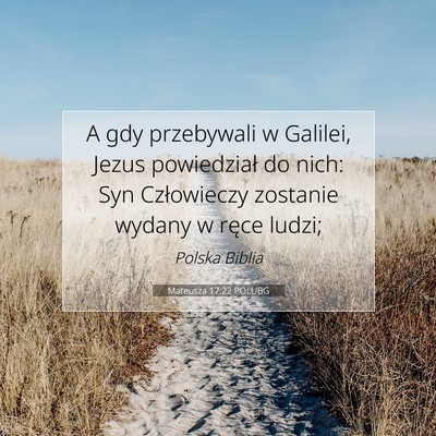 Mateusza 17:22 POLUBG Obraz Wersetu Biblijnego