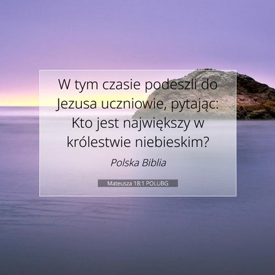 Mateusza 18:1 POLUBG Obraz Wersetu Biblijnego