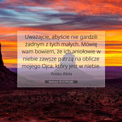 Mateusza 18:10 POLUBG Obraz Wersetu Biblijnego