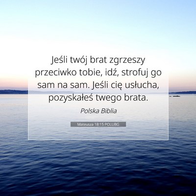 Mateusza 18:15 POLUBG Obraz Wersetu Biblijnego