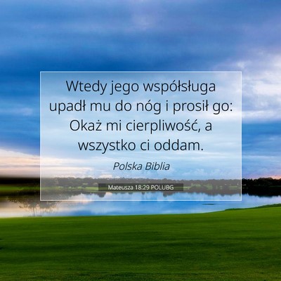 Mateusza 18:29 POLUBG Obraz Wersetu Biblijnego