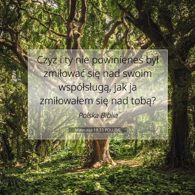 Mateusza 18:33 POLUBG Obraz Wersetu Biblijnego