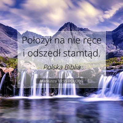 Mateusza 19:15 POLUBG Obraz Wersetu Biblijnego