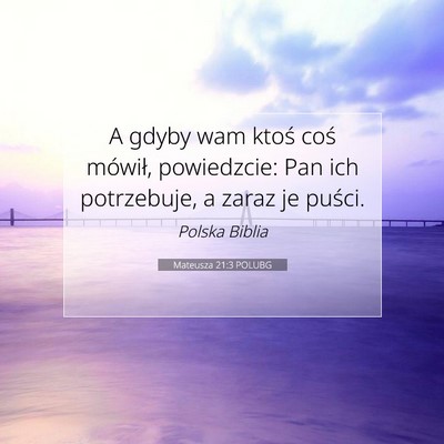 Mateusza 21:3 POLUBG Obraz Wersetu Biblijnego