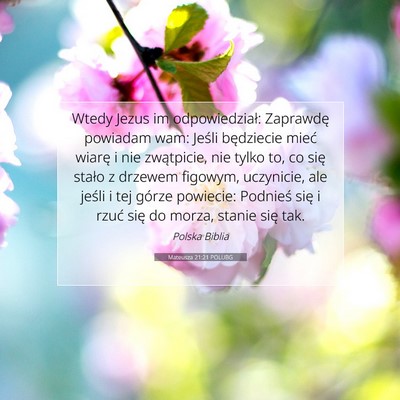 Mateusza 21:21 POLUBG Obraz Wersetu Biblijnego