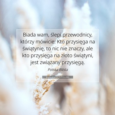 Mateusza 23:16 POLUBG Obraz Wersetu Biblijnego