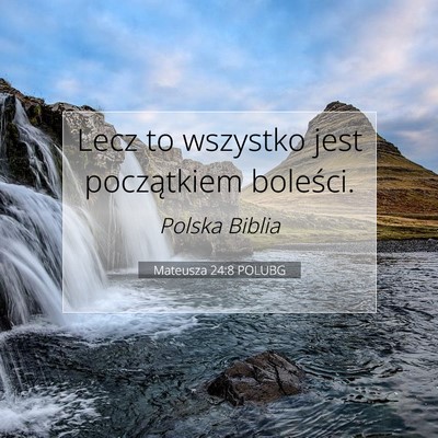 Mateusza 24:8 POLUBG Obraz Wersetu Biblijnego