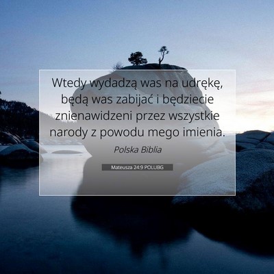 Mateusza 24:9 POLUBG Obraz Wersetu Biblijnego