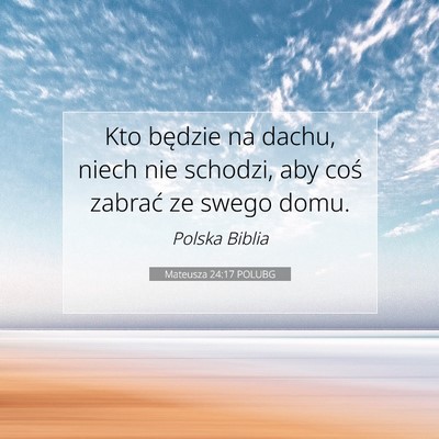 Mateusza 24:17 POLUBG Obraz Wersetu Biblijnego