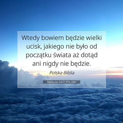 Mateusza 24:21 POLUBG Obraz Wersetu Biblijnego