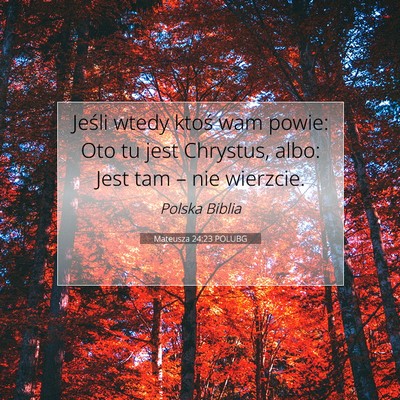 Mateusza 24:23 POLUBG Obraz Wersetu Biblijnego