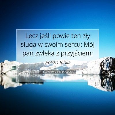 Mateusza 24:48 POLUBG Obraz Wersetu Biblijnego