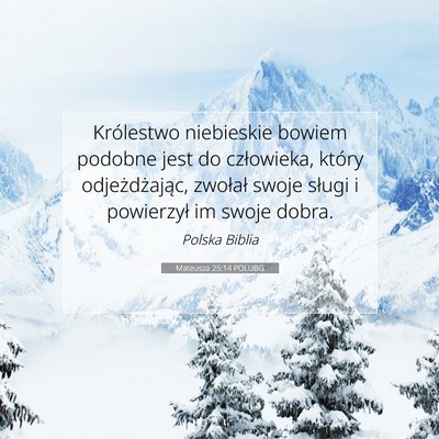 Mateusza 25:14 POLUBG Obraz Wersetu Biblijnego