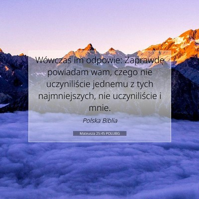 Mateusza 25:45 POLUBG Obraz Wersetu Biblijnego