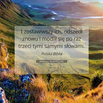 Mateusza 26:44 POLUBG Obraz Wersetu Biblijnego