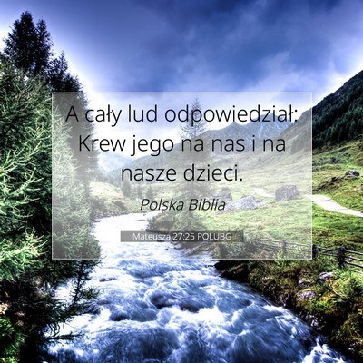 Mateusza 27:25 POLUBG Obraz Wersetu Biblijnego