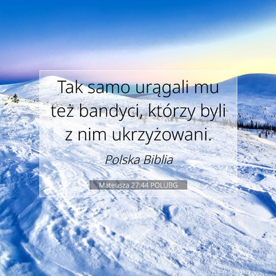 Mateusza 27:44 POLUBG Obraz Wersetu Biblijnego