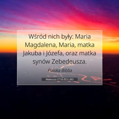 Mateusza 27:56 Werset Biblijny Wyjaśniony