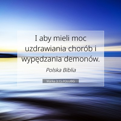 Marka 3:15 Werset Biblijny Wyjaśniony