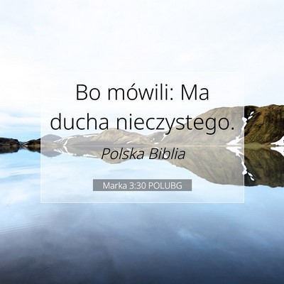 Marka 3:30 POLUBG Obraz Wersetu Biblijnego