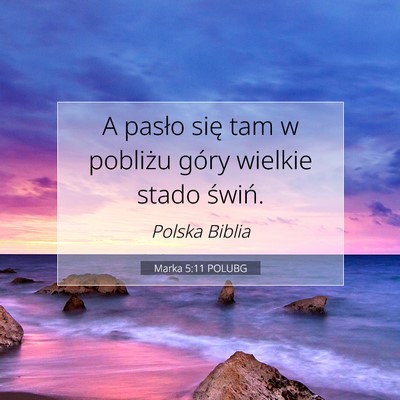 Marka 5:11 POLUBG Obraz Wersetu Biblijnego