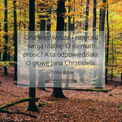 Marka 6:24 Werset Biblijny Wyjaśniony