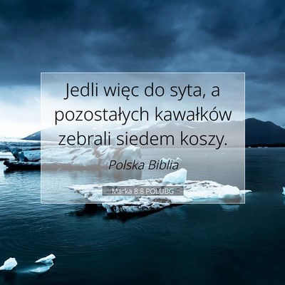 Marka 8:8 POLUBG Obraz Wersetu Biblijnego