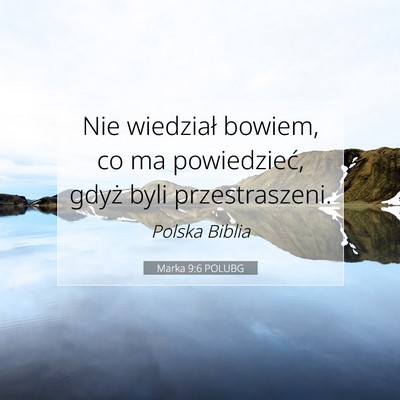 Marka 9:6 POLUBG Obraz Wersetu Biblijnego