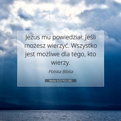 Marka 9:23 POLUBG Obraz Wersetu Biblijnego