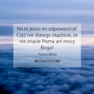Marka 12:24 POLUBG Obraz Wersetu Biblijnego