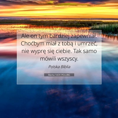 Marka 14:31 POLUBG Obraz Wersetu Biblijnego