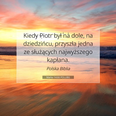 Marka 14:66 POLUBG Obraz Wersetu Biblijnego