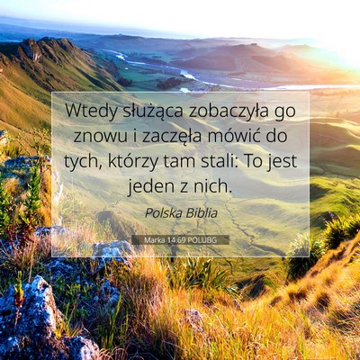 Marka 14:69 POLUBG Obraz Wersetu Biblijnego
