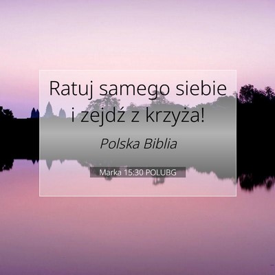 Marka 15:30 POLUBG Obraz Wersetu Biblijnego