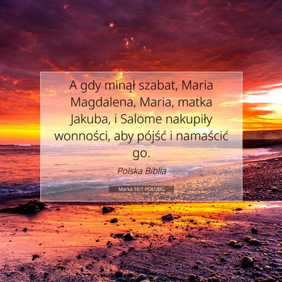 Marka 16:1 POLUBG Obraz Wersetu Biblijnego
