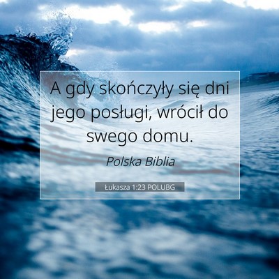 Łukasza 1:23 Werset Biblijny Wyjaśniony