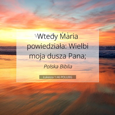 Łukasza 1:46 POLUBG Obraz Wersetu Biblijnego
