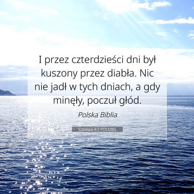Łukasza 4:2 POLUBG Obraz Wersetu Biblijnego