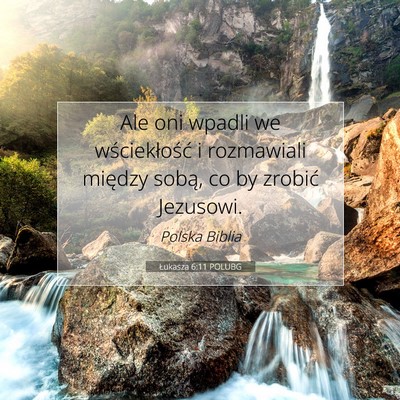 Łukasza 6:11 POLUBG Obraz Wersetu Biblijnego