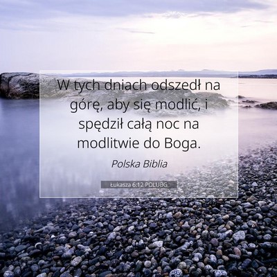 Łukasza 6:12 POLUBG Obraz Wersetu Biblijnego