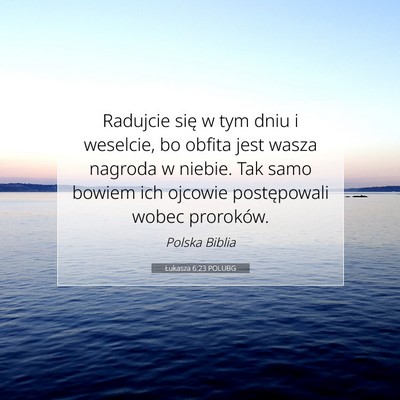 Łukasza 6:23 POLUBG Obraz Wersetu Biblijnego