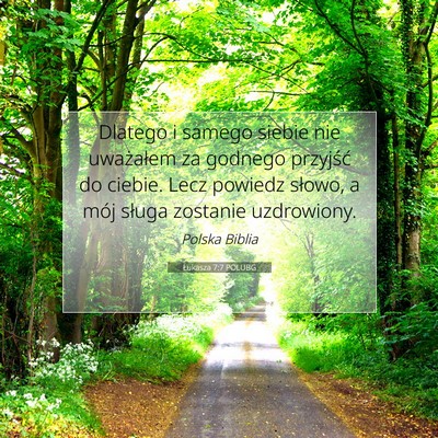 Łukasza 7:7 POLUBG Obraz Wersetu Biblijnego