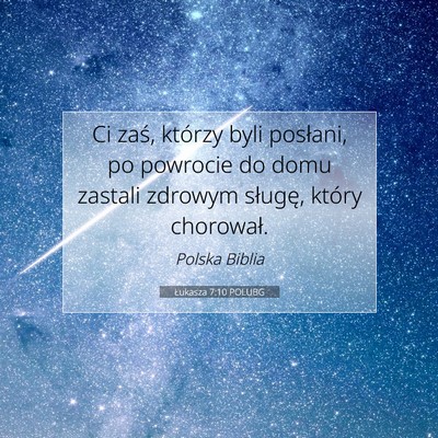 Łukasza 7:10 Werset Biblijny Wyjaśniony