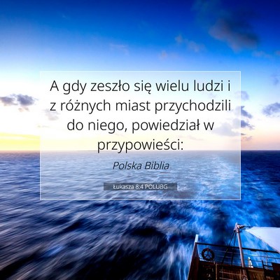 Łukasza 8:4 POLUBG Obraz Wersetu Biblijnego