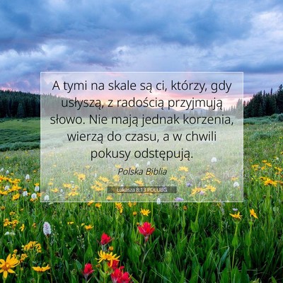 Łukasza 8:13 POLUBG Obraz Wersetu Biblijnego